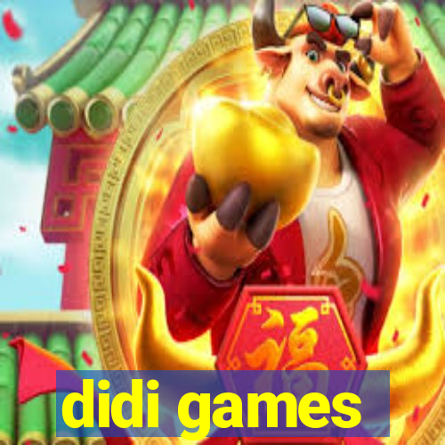 didi games